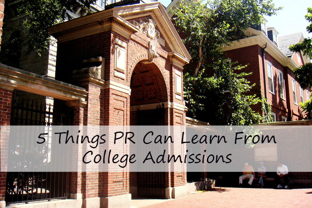 5 Things PR Can Learn From College Admissions