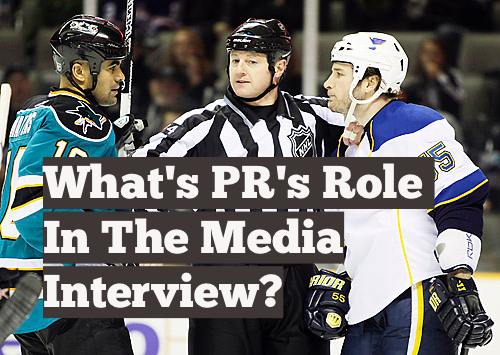 What's PRs' role in the media interview ?