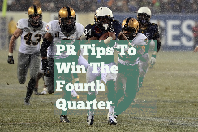Pr tips to win the fourth quarter